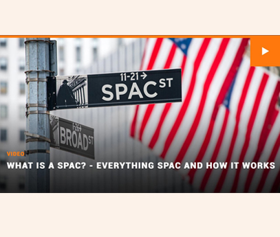 What Is A SPAC? – Everything SPAC And How It Works